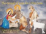 Meyer, Sara Beth - The Gospel of Luke for Little Ones