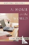 Guenther, Margaret - At Home in the World