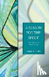 Smith, Martin L. - A Season for the Spirit