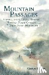 Ellison, George - Mountain Passages: Natural and Cultural History of Western North Carolina and the Great Smoky Mountains