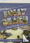 Stringer-Robinson, Gretchen - Folly Beach:: A Brief History