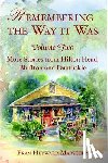Bollin, Fran Heyward Marscher - Remembering the Way It Was: More Stories from Hilton Head, Bluffton and Daufuskie