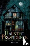 Raven, Rory - Haunted Providence: Strange Tales from the Smallest State