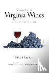 Rowe, Walker Elliott - A History of Virginia Wines: From Grapes to Glass