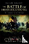 Bryant II, James K. - The Battle of Fredericksburg: We Cannot Escape History