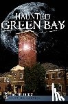 Freiss, Timothy - Haunted Green Bay