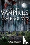 D'Agostino, Thomas - A History of Vampires in New England