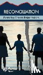 Hunt, June - Reconciliation: Restoring Broken Relationships