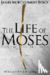 Boice, James Montgomery - Life of Moses, The