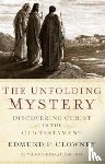 Clowney, Edmund P. - Unfolding Mystery, The (25th Anniversary Edition)