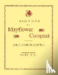 Haxtun, Annie Arnoux - Signers of the Mayflower Compact. Three Parts in One