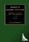 Kegley, Frederick Bittle - Kegley's Virginia Frontier