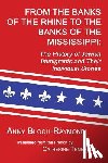 Bloch-Raymond, Anny - From the Banks of the Rhine to the Banks of the Mississippi: The History of Jewish Immigrants and Their Individual Stories
