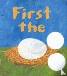 Seeger, Laura Vaccaro - First the Egg