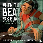 Hill, Laban Carrick - When the Beat Was Born
