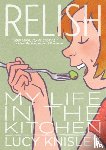 Knisley, Lucy - Relish: My Life in the Kitchen
