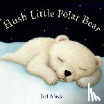 Mack, Jeff - Hush Little Polar Bear
