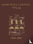 Turner Publishing - Somervell County, Texas Pictorial History