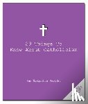 Poremba, Sue Marquette - 29 Things to Know About Catholicism
