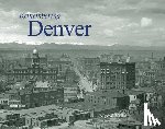Vallier, Myron - Remembering Denver