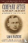 Watkins, Sam R. - Company Aytch or a Side Show of the Big Show