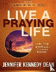 Dean, Jennifer Kennedy - Live a Praying Life