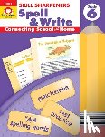 Evan-Moor Educational Publishers - Skill Sharpeners: Spell & Write, Grade 6 Workbook