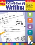 Evan-Moor Educational Publishers - DAILY 6-TRAIT WRITING GRD 1 TE