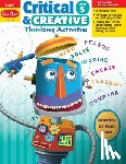 Evan-Moor Educational Publishers - CRITICAL & CREATIVE THINKING A