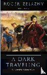 Zelazny, Roger - A Dark Traveling