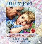 Joel, Billy - Goodnight, My Angel - A Lullaby