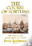 Rothman, Tony - The Course of Fortune, A Novel of the Great Siege of Malta