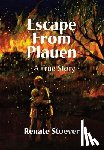 Stoever, Renate - Escape from Plauen