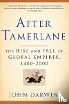 Darwin, John - AFTER TAMERLANE