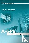 van Diggelen, Frank - A-GPS: Assisted Gps, Gnss, and Sbas