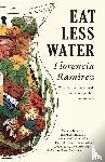 Ramirez, Florencia - Eat Less Water