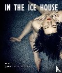 Kaplan, Genevieve - In the ice house
