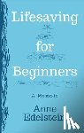 Edelstein, Anne - Lifesaving for Beginners