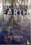 Saulitis, Eva - Becoming Earth