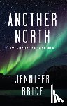 Brice, Jennifer - Another North