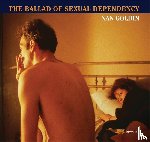 Goldin, Nan, Heiferman, Marvin, Holborn, Mark, Fletcher, Suzanne - Nan Goldin: The Ballad of Sexual Dependency