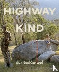  - Justine Kurland: Highway Kind