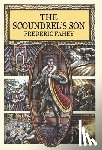 Fahey, Frederic - Fahey, F: Scoundrel's Son