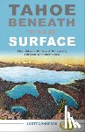 Lankford, Scott - Tahoe Beneath the Surface