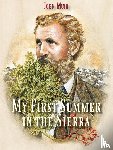 Muir, John - My First Summer in the Sierra