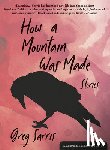 Sarris, Greg - How a Mountain Was Made