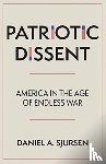 Sjursen, Daniel A. - Patriotic Dissent