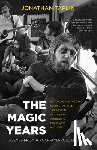 Taplin, Jonathan - The Magic Years