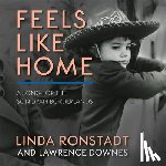 Ronstadt, Linda, Downes, Lawrence - Feels Like Home