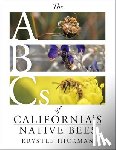 Hickman, Krystle - The ABCs of California's Native Bees